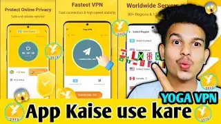 yoga vpn secure proxy vpn whatsapp || yoga vpn secure proxy vpn kaise use kare