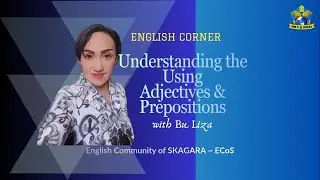 Adjectives & Prepositions | Belajar Bahasa Inggris JAGO ala Bu Liza
