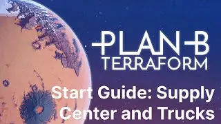 Plan B: Terraform Start Guide - Supply Center and Trucks