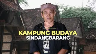 Kampung Budaya Sindangbarang - Sejarah dan Tradisi