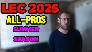 LEC 2025: Summer All Pros (Based 100% On Stats)