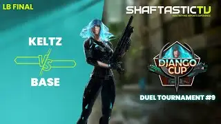Django Duel #9 - LB Final - Keltz v/s BASE | Quake Champions