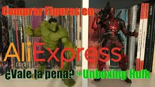 Figuras En ALIEXPRESS, ¿merecen la pena? +Unboxing Hulk Aliexpress