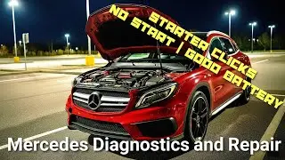 Mercedes GLA45 AMG No Crank, No Start, But Battery Good | Mercedes No Crank Diagnostics and Repair