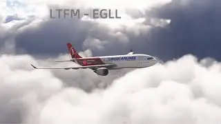 MSFS2024 TURKISH AIRLINES INIBUILDS A330-300 | Istanbul - Heathrow | Full flight | [2K] LTFM - EGLL