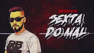 Xandy, Mc Gw, Mc Aline - Sexta do Mal