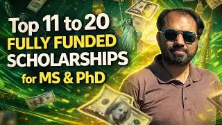 Top 11 to 20 Fully Funded Scholarships 2026 for MS and PhD in USA / UK / Europe / Canada / Australia