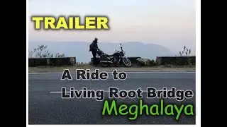 Living Root Bridge, Meghalaya | official Trailer | Double Decker Bridge| Northeast India Series