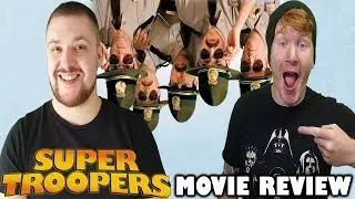 Super Troopers - Movie Review with Almost Sideways