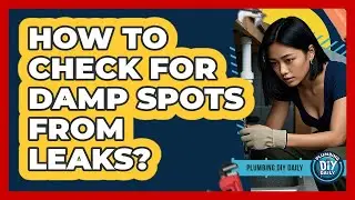 How To Check For Damp Spots From Leaks?
