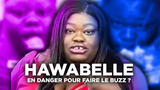 HAWABELLE Se Met-elle Vraiment en Danger pour Faire le Buzz ?