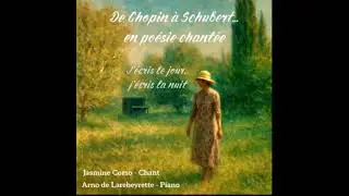 Jasmine Corso - j'écris le jour, j'écris la nuit  (Poème Christine Beck-Lanier/ Musique Schubert)