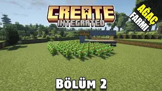 Create İle Ağa&ccedil; Farmı ! | Create Integrated | Modlu Minecraft T&uuml;rk&ccedil;e B&ouml;l&uuml;m 2