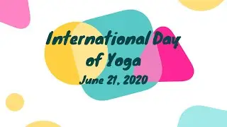 International Day of Yoga 21 June 2020