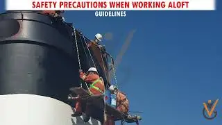 Controlling the Operation of Ships | Safety Precautions when Working Aloft