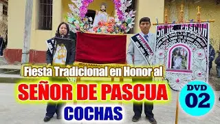 ✅✅Fiesta Tradicional en Honor al Señor de Pascua // 🎇Huber Cañari y Gloria Obregon ✨ //DVD 02