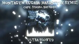 Montagem Rugada - Hardstyle Remix (ultra slowed) - cape, JXNDRO, Sayfalse