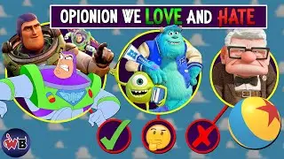 PIXAR Opinions We LOVE and HATE