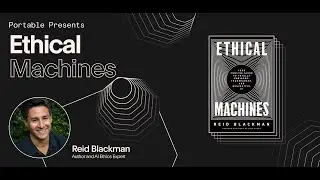Ethical Machines with Reid Blackman