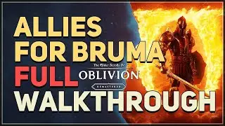 Allies for Bruma Full Walkthrough The Elder Scrolls 4 Oblivion Remastered