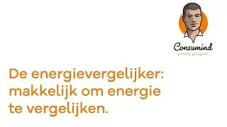 De energievergelijker: makkelijk om energie te vergelijken