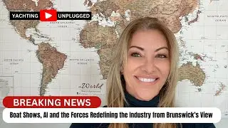The Future of Boating from CES to D&uuml;sseldorf with Brunswick CEO David Foulkes | Yachting Unplugged