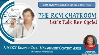 CMS Releases the 2025 Final Rule: The RCM Chatroom Highlights