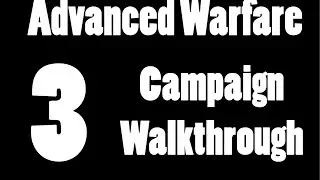 Advanced Warfare:: Campaign Walkthrough:: Part 3:: Traffic