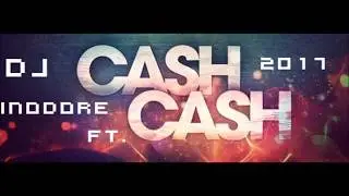DJ InoDore Cash Cash 2017
