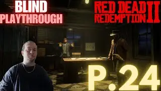 Getting Info and Upgrading Arthur! (Red Dead Redemption 2 Blind Playthrough P.24)