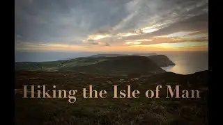 Hiking the Isle of Man