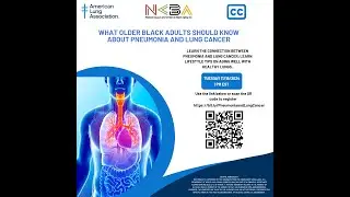 What Older Black Adults Should Know About Pneumonia and Lung Cancer - 11/19/2024