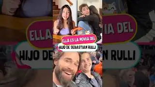 Esta tiktoker es la Novia del hijo de Sebasti&aacute;n Rulli