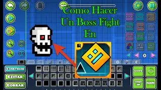 Como Hacer Un Boss Fight En Geometry Dash
