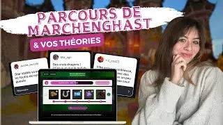 Le parcours de MARCHENGHAST & VOS THEORIES sur le château ! 😍- SSO