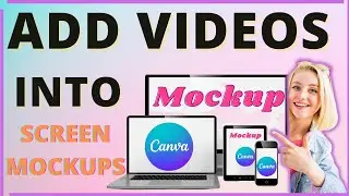 How to Insert Video in Smart Mockup in Canva- Easy Tutorial
