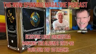 ELO - The Classic Albums Ranked! Plus Our Top 10 Tracks