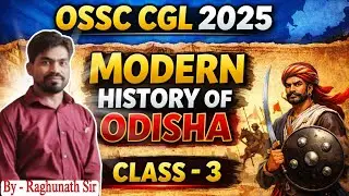 OSSC CGL 2025 ||  Modern History Class 03 🔥🔥