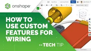 Tech Tip: How to Use Custom Features for Wiring