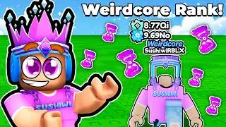 I Spent HOURS Grinding For WEIRDCORE Rank In Roblox Waste Time...