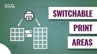 Как создать переключаемые области печати в Excel | Excel Off The Grid