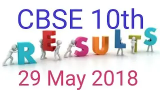 CBSE Class 10 Result 2018 | CBSE Board Result 2018 date | CBSE Result 2018 Class 10th cbse.nic.in