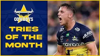 NRL Highlights | North Queensland Cowboys Top Tries of July | Month in Review | NRL 2023