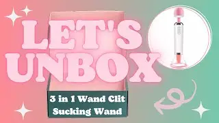 Unboxing this 3 in 1 Wand Clit Sucking Licking Heating Pussy Vibrator