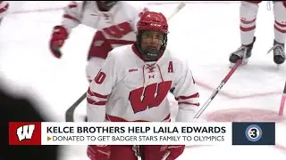 Kelce brothers help Laila Edwards