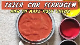 Como fazer cor Ferrugem / how to make rust color