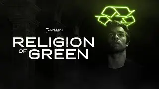 Religion of Green | Short Documentary | PragerU