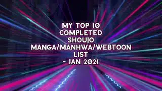 My Top 10 Completed Shoujo Manga/Manhwa/Webtoon List - Jan 2021