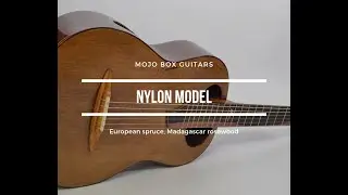 Démo Mojo Box Guitars - Modèle Nylon