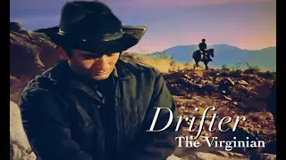 The Virginian | Drifter